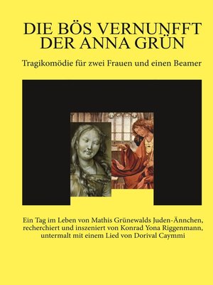 cover image of Die bös Vernunfft der Anna Grün
